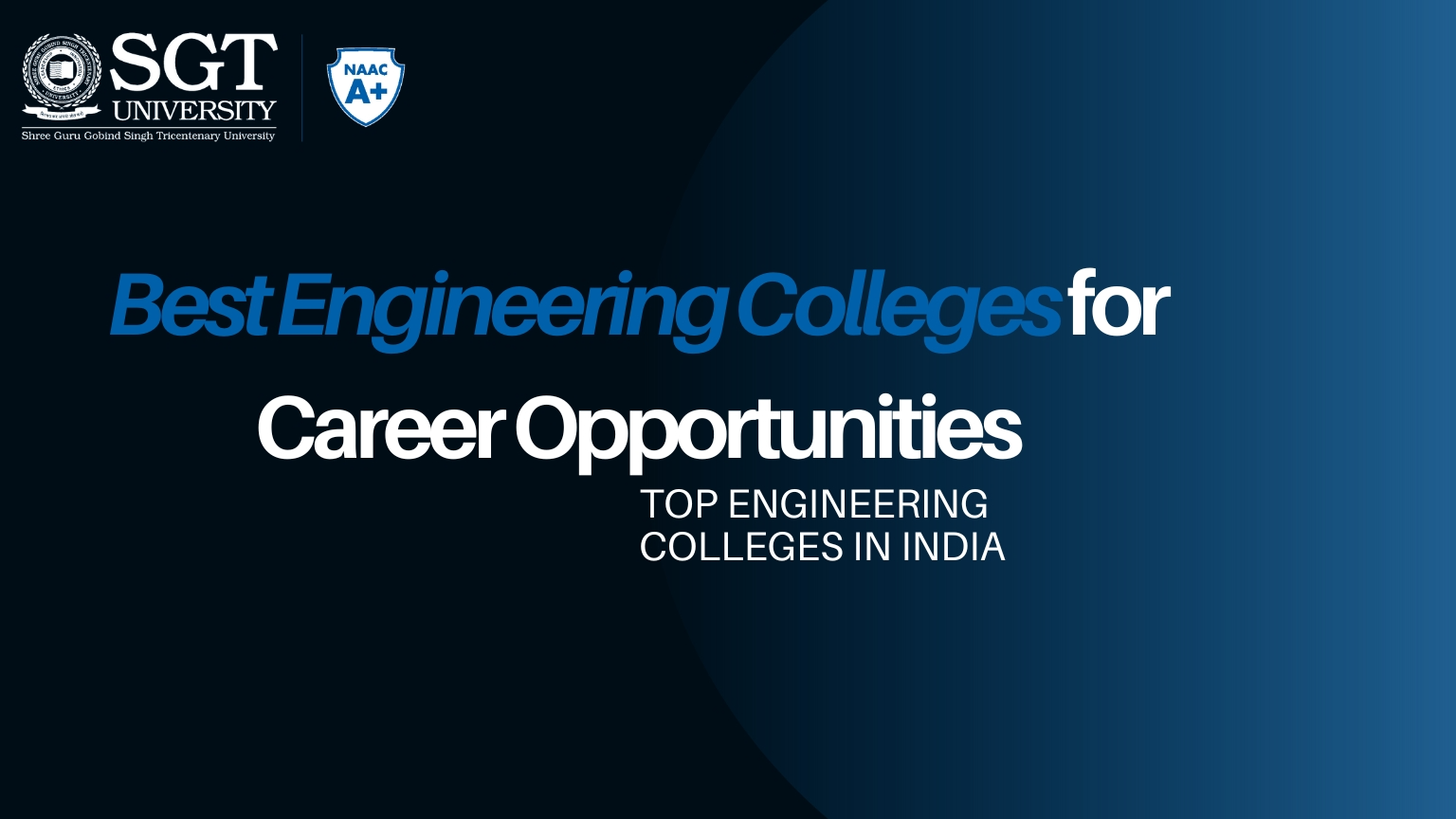 Best Engineering Colleges for Career Opportunities: Top Engineering Colleges in India